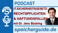 speicherguide.de-Podcast zum IT-Sicherheitsgesetz mit Dr. Jens Bücking