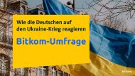 Der Digitalverband Bitkom hat rund 1.000 Personen in Deutschland zu den Folgen des russischen Angriffs auf die Ukraine befragt (Bild: Bitkom).