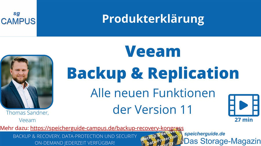 Neues Video auf dem sgCampus: Thomas Sandner erklärt ausführlich die neuen Funktionen von Veeam Backup & Replication v11.