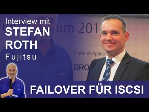 »ETERNUS DX«: Transparenter Failover für iSCSI - Stefan Roth, Fujitsu - Fujitsu Forum 2016