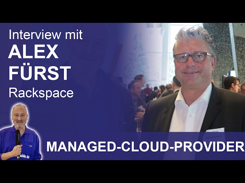 Rackspace: Managed-Cloud-Provider - Alex Fürst - IDC Hybrid Cloud Summit 2017