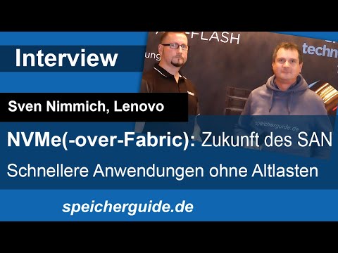 NVMe: Zukunft des SAN - Interview mit Sven Nimmich, Lenovo