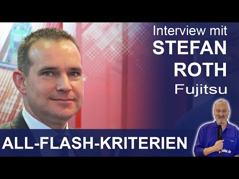 Kriterien für All-Flash-Speicher - Stefan Roth, Fujitsu - Fujitsu Forum 2016