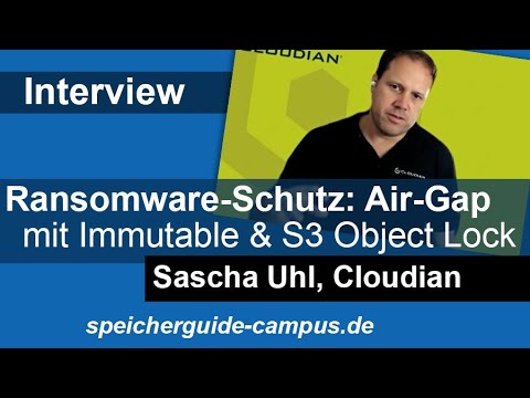 Air-Gap mit Immutable-Storage &amp; S3 Object Lock mit Sascha Uhl, Cloudian