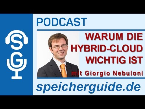 Warum die Hybrid-Cloud wichtig ist mit Giorgio Nebuloni, IDC | speicherguide.de-Podcast