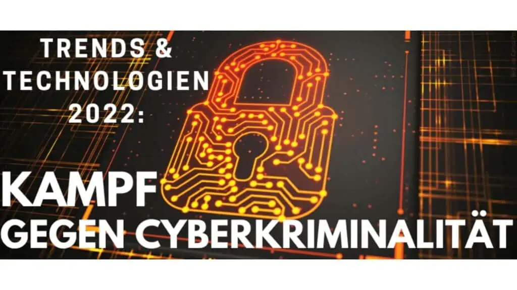 Trends & Technologien 2022: Kampf gegen Cyberkriminalität (Bild via Canva Pro)