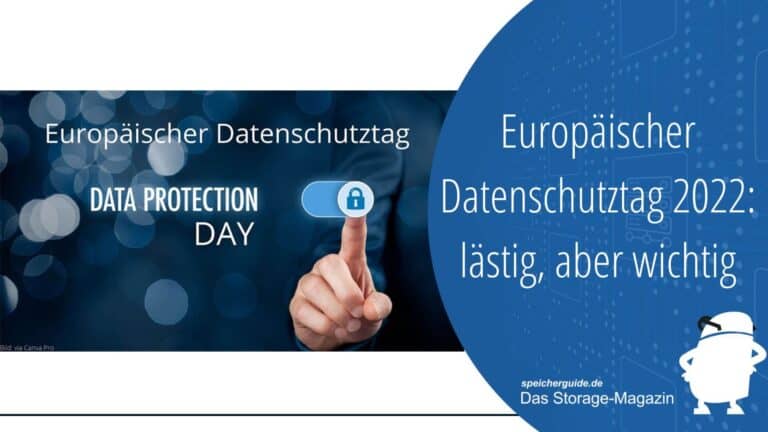 Europäischer Datenschutztag 2022: lästig, aber wichtig 1 Europäischer Datenschutztag 2022: lästig, aber wichtig