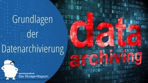 Grundlagen der Datenarchivierung