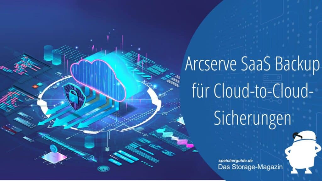 Arcserve SaaS Backup für Cloud-to-Cloud-Sicherungen