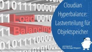 Cloudian Hyperbalance: Lastverteilung für Objektspeicher