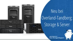 Olympus/Titan: Overland-Tandberg nun auch mit Server- & Storage-Lösungen