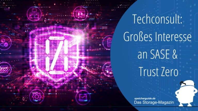 Techconsult: Um veränderte Anforderungen an IT-Sicherheit zu erfüllen, planen Firmen mit SASE und Zero Trust. Sie sehen aber auch Schwierigkeiten bei der Einführung.
