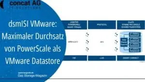 dsmISI VMware: Maximale Durchsätze von PowerScale als VMware Datastore