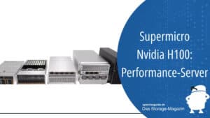 Supermicro Nvidia H100: Performance-Server mit Nvidia-GPU
