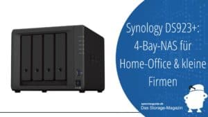 Synology DS923+: 4-Bay-NAS für Home-Office & kleine Unternehmen