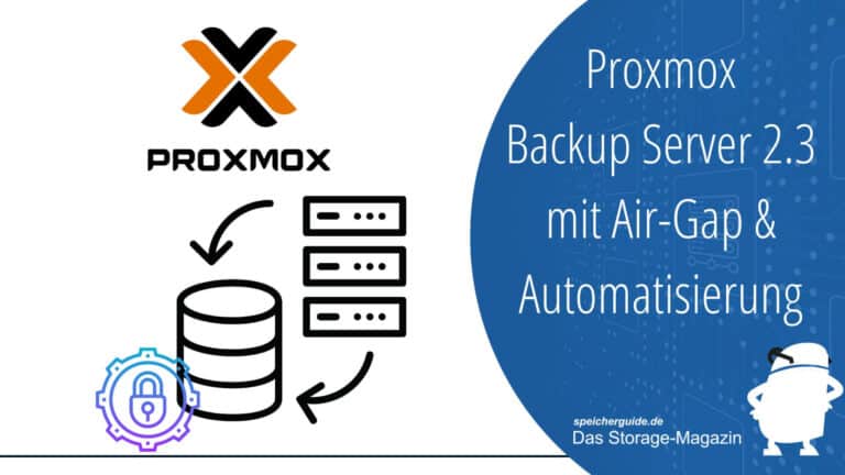 Proxmox Backup Server 2.3 mit Air-Gap & Automatisierung 1 Die Open-Source-Software Proxmox Backup Server ist nun in der Version 2.3 verfügbar