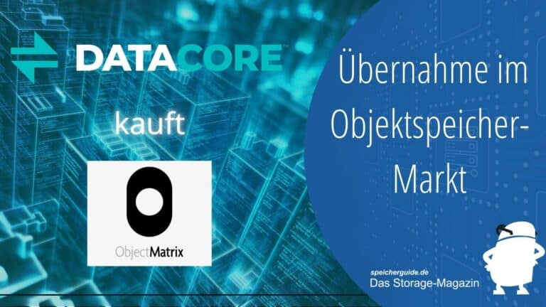 Datacore übernimmt Objektspeicher-Spezialist Object Matrix 1 Datacore übernimmt Objektspeicher-Spezialist Object Matrix