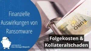 Ransomware und die Folgekosten: Finanzielle Auswirkungen einer Cyberattacke