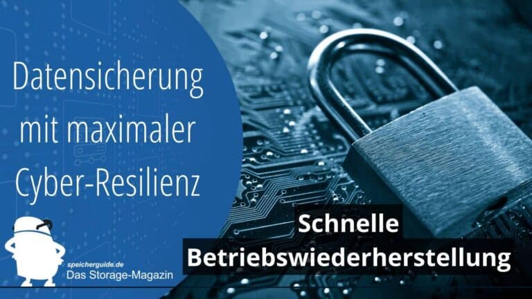 Datensicherung mit maximaler Cyber-Resilienz
