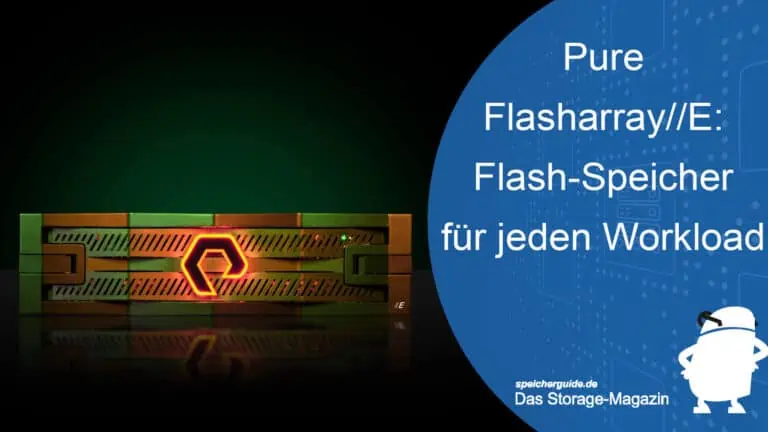 Pure Flasharray//E: Flash-Speicher für jeden Workload