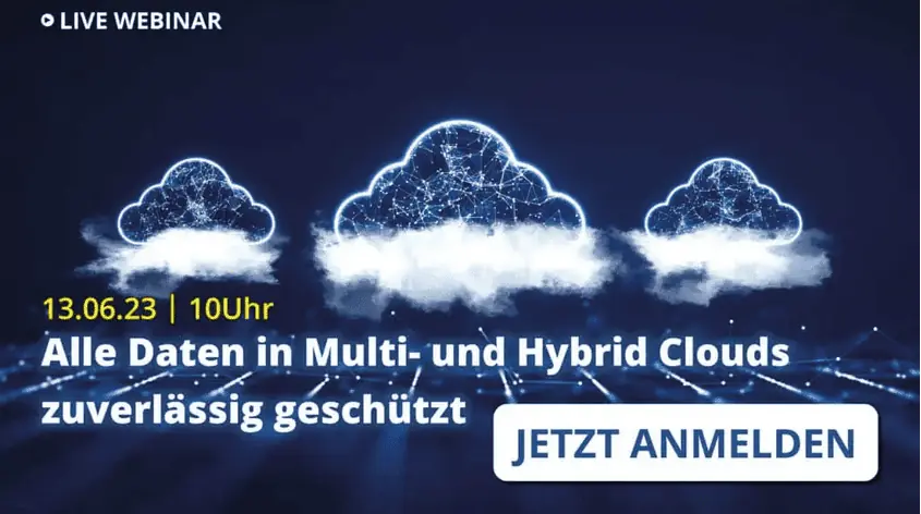 Screenshot 2023 06 12 at 08 32 22 Daten in Multi und Hybrid Clouds zuverlaessig schuetzen