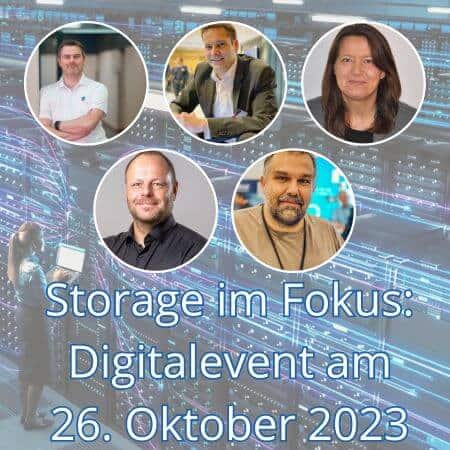 Digitaler Storage-Event am 26. Oktober 2023 zu Storage-Infrastrukturen, Energiesparen, Nachhaltigkeit, Sicherheit und einem Ransomware-Erfahrungsbericht.