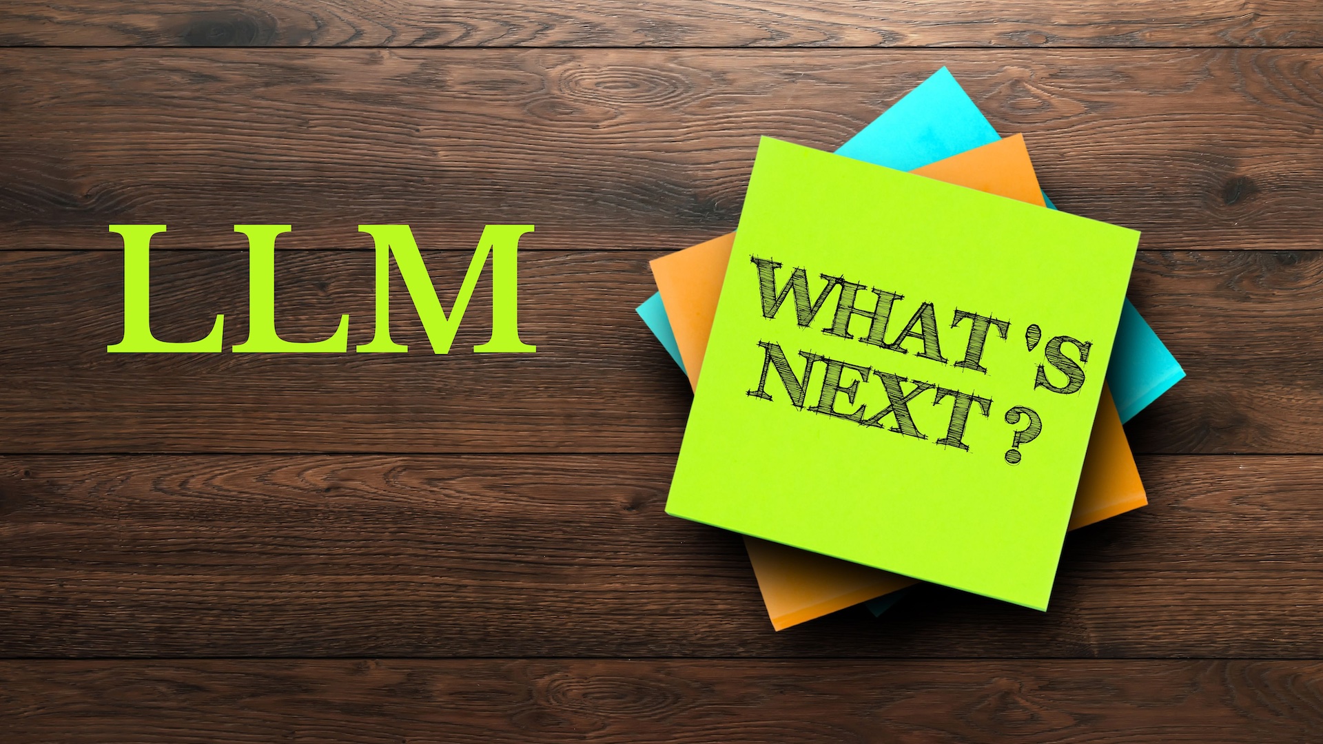 2024: Large Language Models – was kommt als nächstes? 1 LLM Large Language Modell- What's next