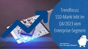 Trendfocus: SSD-Markt lebt im Q4/2023 vom Enterprise-Segment