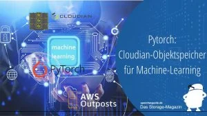 Pytorch: Cloudian-Objektspeicher für Machine-Learning