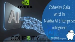 Cohesity Gaia wird in Nvidia AI Enterprise integriert