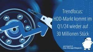 Trendfocus: HDD-Markt kommt im Q1/24 wieder auf 30 Millionen Stück