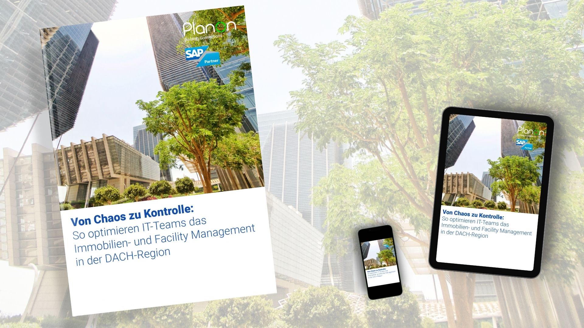 So optimieren IT-Teams das Immobilien- und Facility Management 1 Immobilien und Facility Management Planon WP