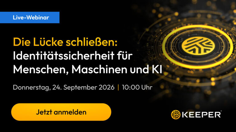 Die Lücke schließen: Identitätssicherheit für Menschen, Maschinen und KI 7 Keeper Webinar 24092026 Header Image